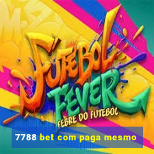 7788 bet com paga mesmo